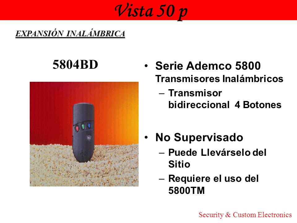 Vista 50 p Honeywell. EXPANSIÓN INALÁMBRICA. 5804BD. Serie Ademco 5800 Transmisores Inalámbricos.