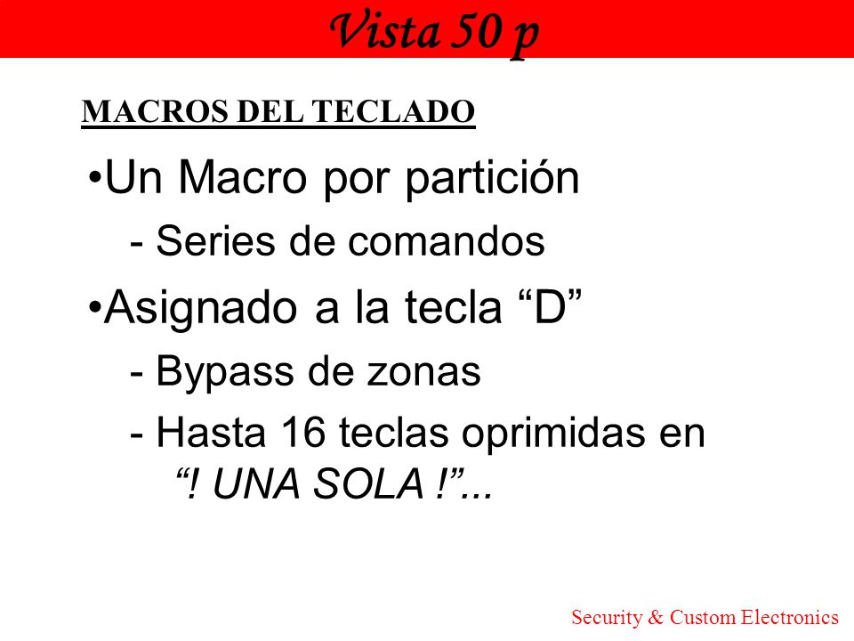 Vista 50 p Un Macro por partición Asignado a la tecla D