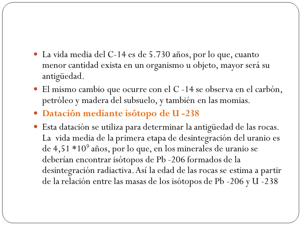 La vida media del C-14 es de 5