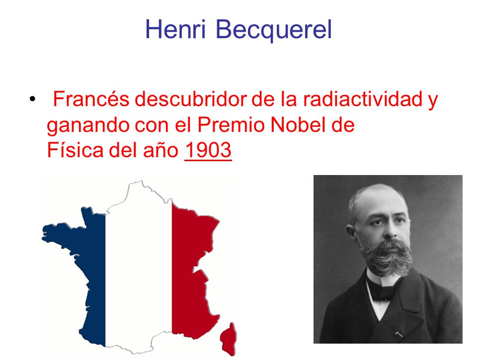 Henri Becquerel Francés descubridor de la radiactividad y ganando con el Premio Nobel de Física del año