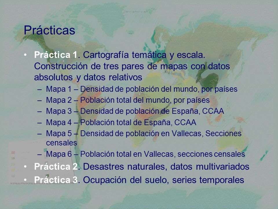 Prácticas Práctica 1. Cartografía temática y escala. Construcción de tres pares de mapas con datos absolutos y datos relativos.