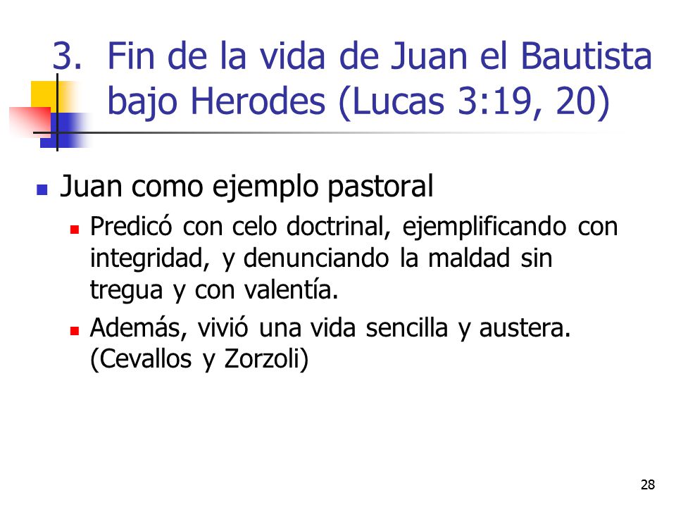 Fin de la vida de Juan el Bautista bajo Herodes (Lucas 3:19, 20)