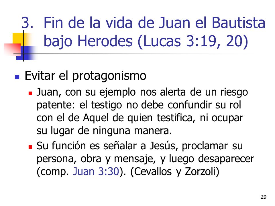 Fin de la vida de Juan el Bautista bajo Herodes (Lucas 3:19, 20)