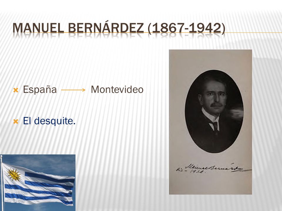 Manuel Bernárdez ( ) España Montevideo El desquite.