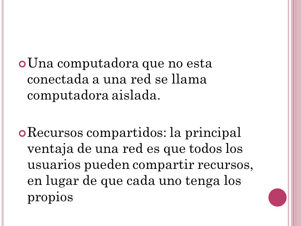 Una computadora que no esta conectada a una red se llama computadora aislada.
