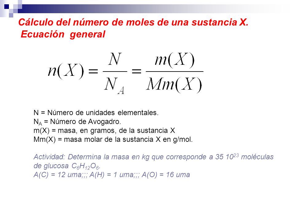 Cálculo del número de moles de una sustancia X. Ecuación general