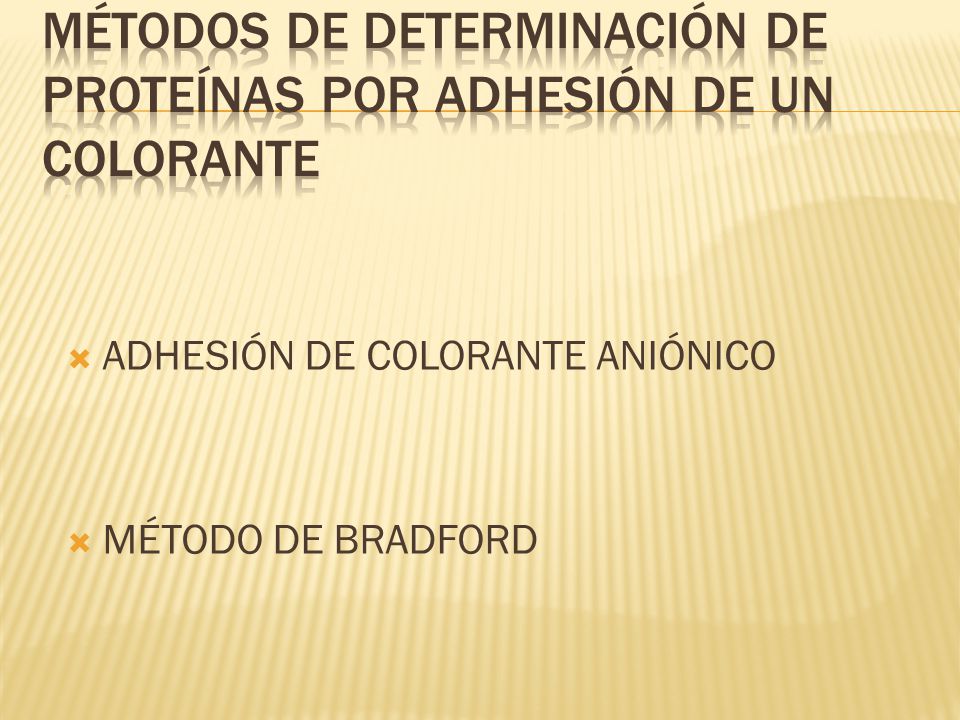 MÉTODOS DE DETERMINACIÓN DE PROTEÍNAS POR ADHESIÓN DE UN COLORANTE