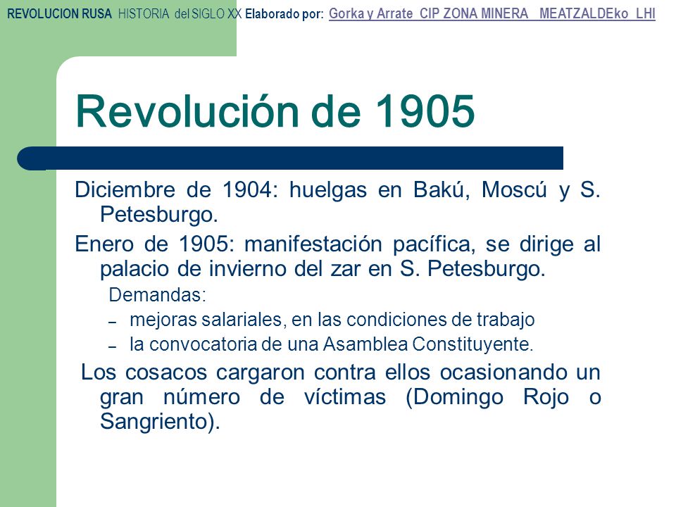 Revolución de 1905 Diciembre de 1904: huelgas en Bakú, Moscú y S. Petesburgo.