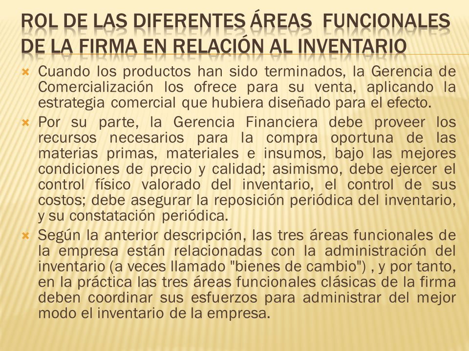 ROL DE LAS DIFERENTES ÁREAS FUNCIONALES DE LA FIRMA EN RELACIÓN AL INVENTARIO