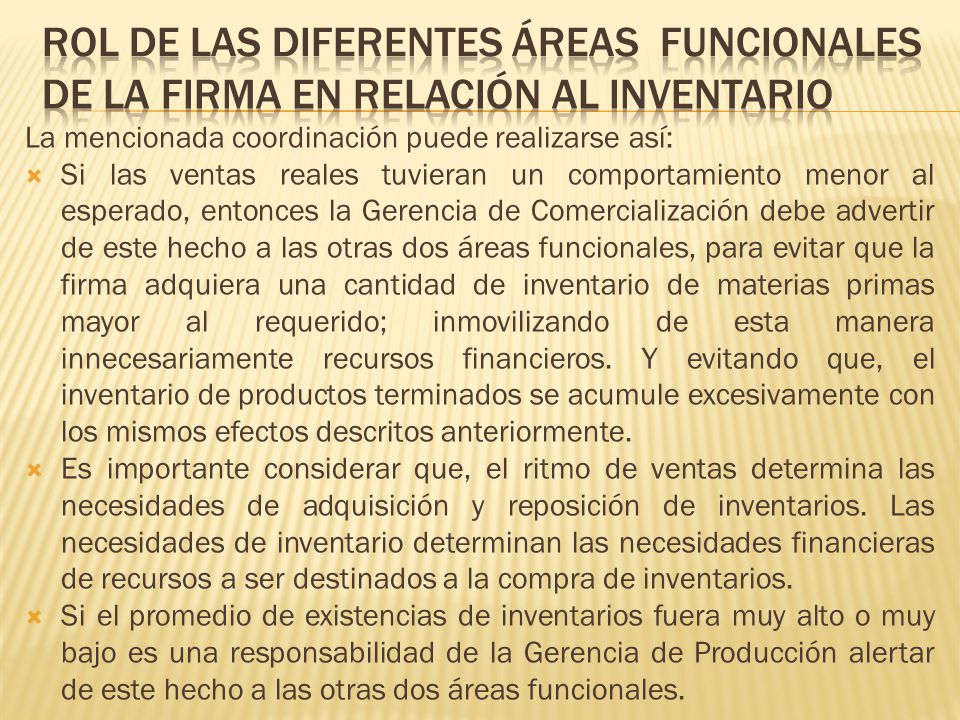 ROL DE LAS DIFERENTES ÁREAS FUNCIONALES DE LA FIRMA EN RELACIÓN AL INVENTARIO