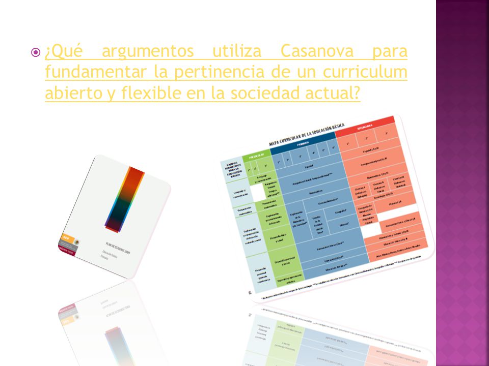 ¿Qué argumentos utiliza Casanova para fundamentar la pertinencia de un curriculum abierto y flexible en la sociedad actual