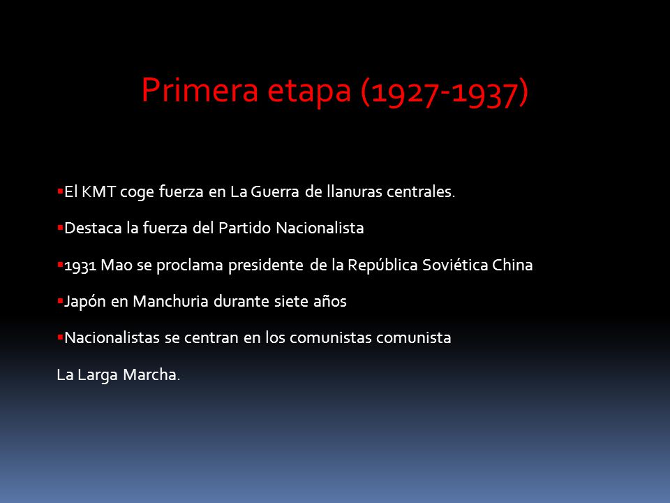 Primera etapa ( ) El KMT coge fuerza en La Guerra de llanuras centrales. Destaca la fuerza del Partido Nacionalista.