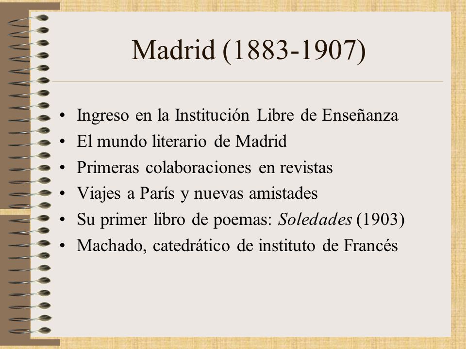 Madrid ( ) Ingreso en la Institución Libre de Enseñanza