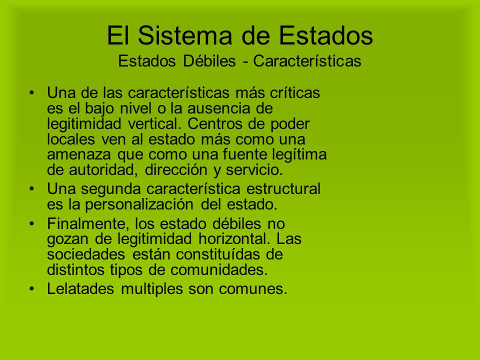 El Sistema de Estados Estados Débiles - Características