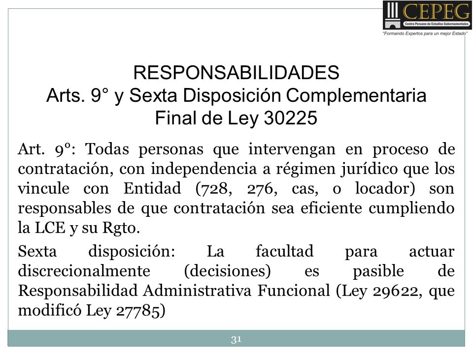 Arts. 9° y Sexta Disposición Complementaria Final de Ley 30225