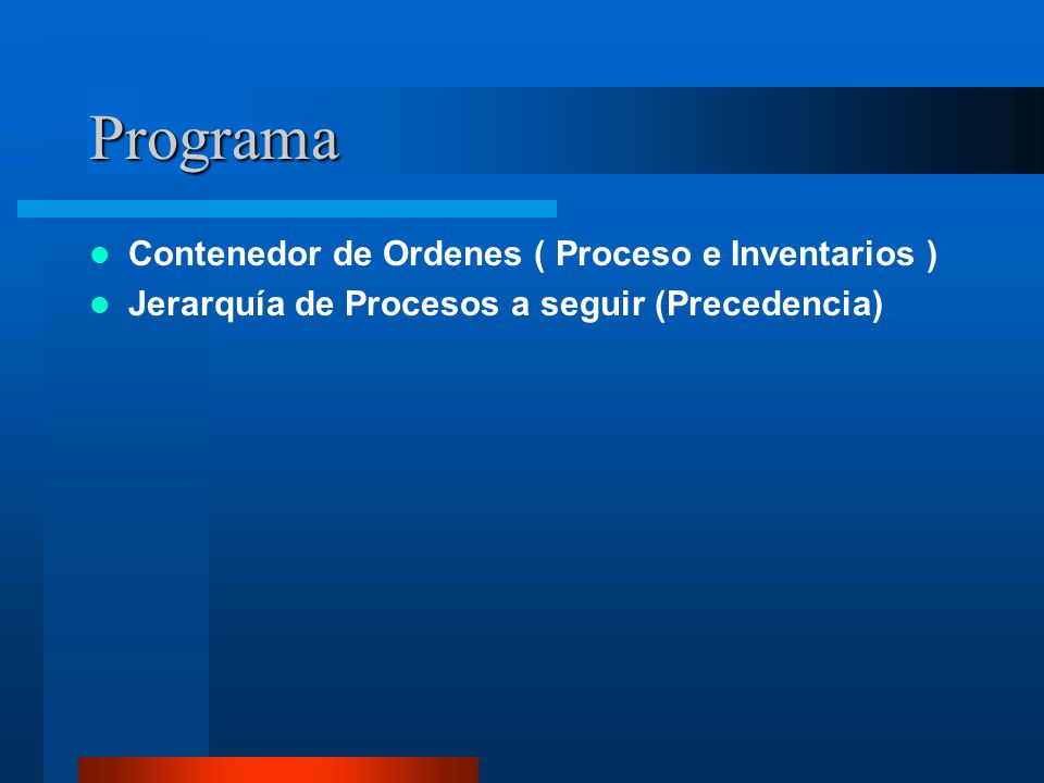 Programa Contenedor de Ordenes ( Proceso e Inventarios )