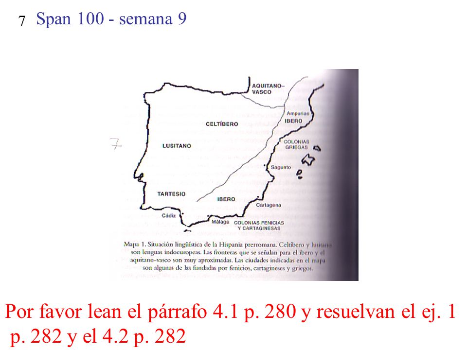 Por favor lean el párrafo 4.1 p. 280 y resuelvan el ej. 1