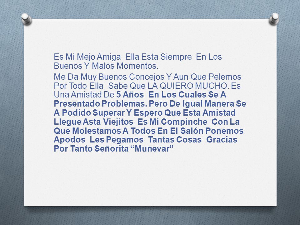 Es Mi Mejo Amiga Ella Esta Siempre En Los Buenos Y Malos Momentos