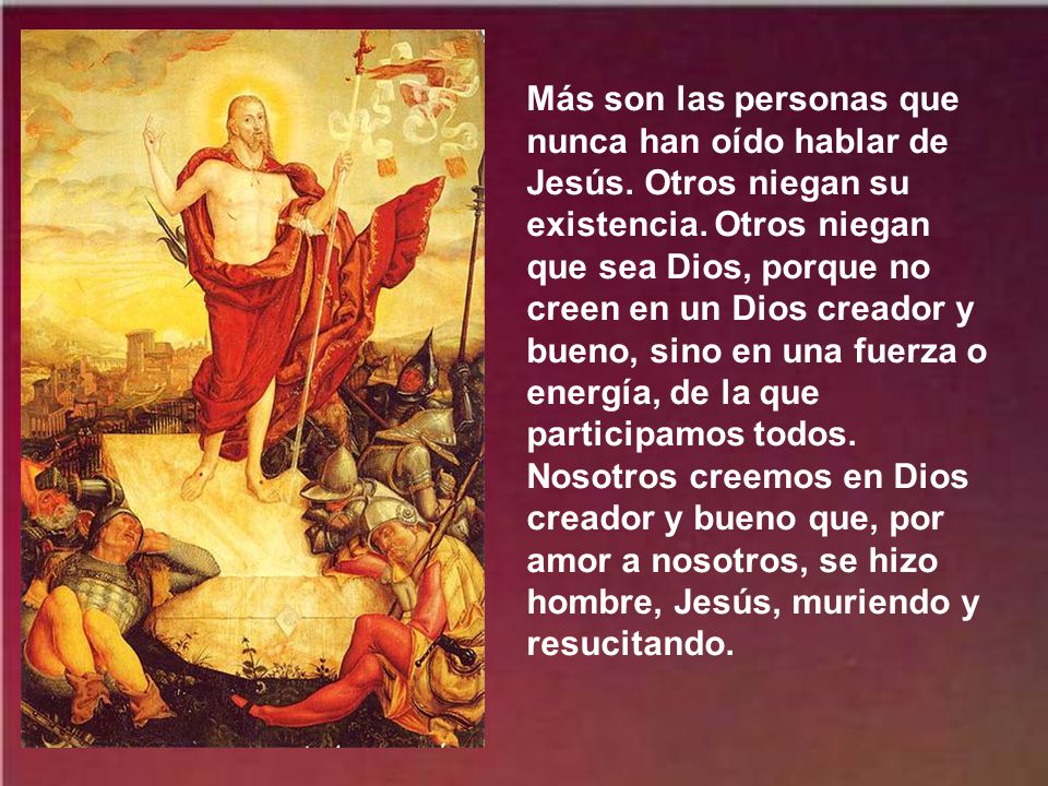 Más son las personas que nunca han oído hablar de Jesús