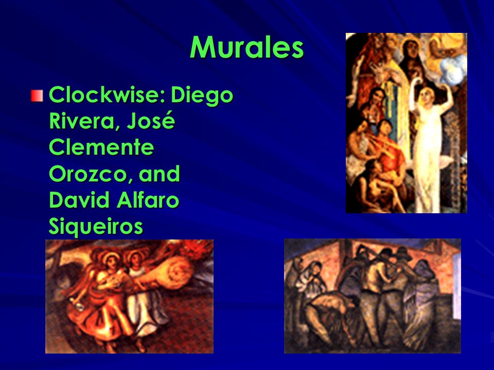Murales Clockwise: Diego Rivera, José Clemente Orozco, and David Alfaro Siqueiros