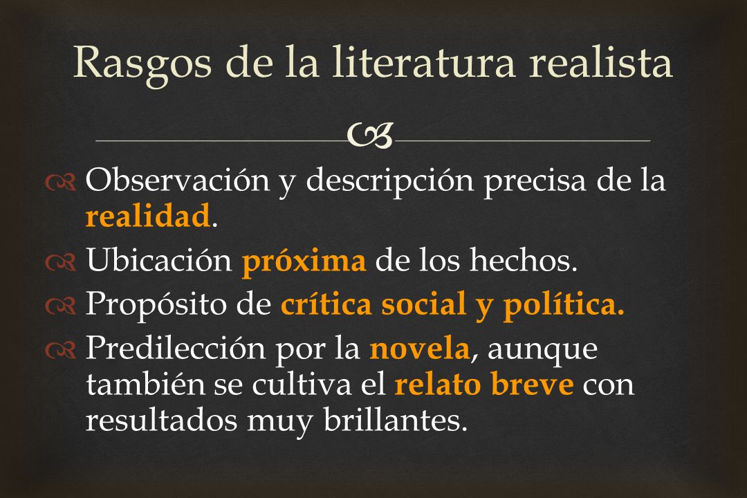 Rasgos de la literatura realista