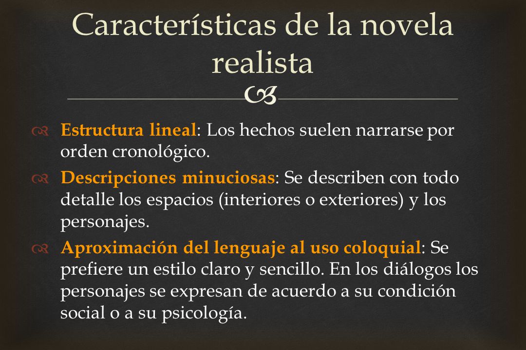Características de la novela realista