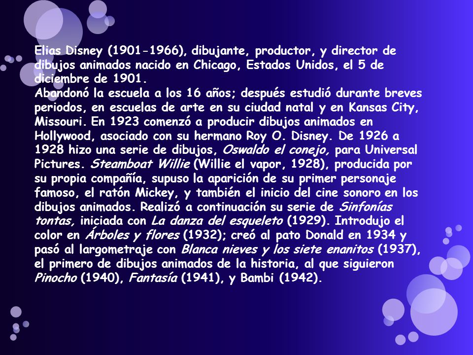 Elias Disney ( ), dibujante, productor, y director de dibujos animados nacido en Chicago, Estados Unidos, el 5 de diciembre de 1901.