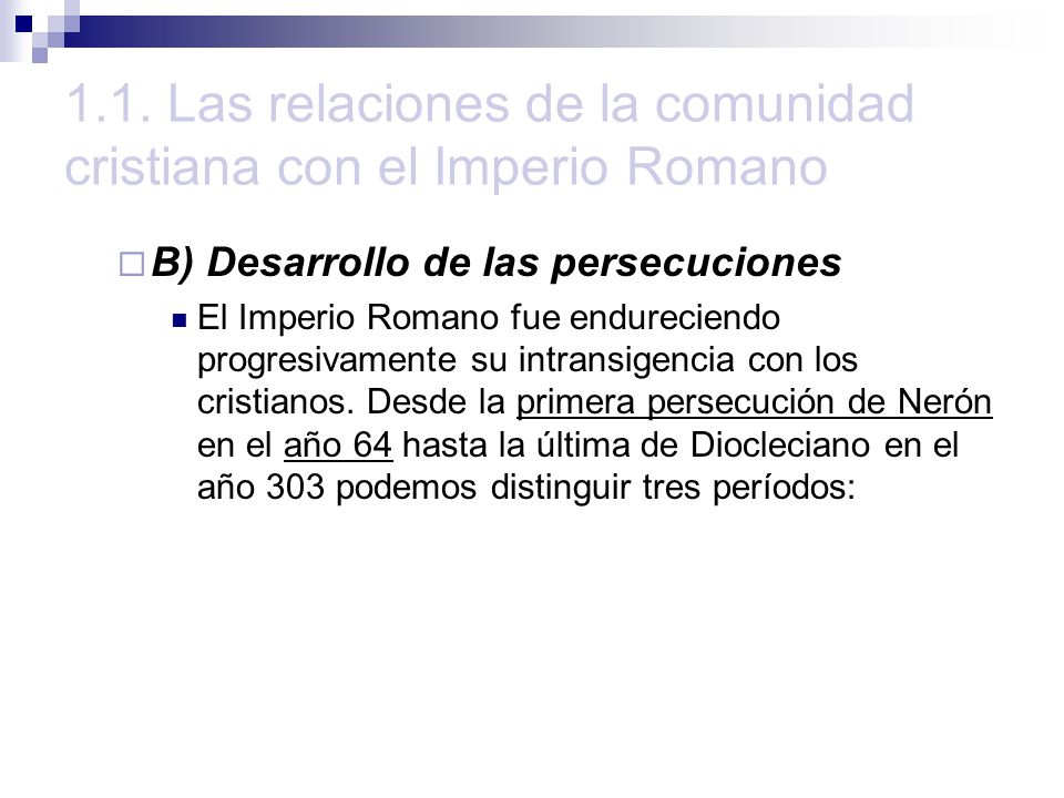 1.1. Las relaciones de la comunidad cristiana con el Imperio Romano