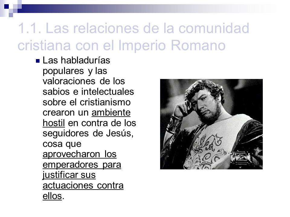 1.1. Las relaciones de la comunidad cristiana con el Imperio Romano
