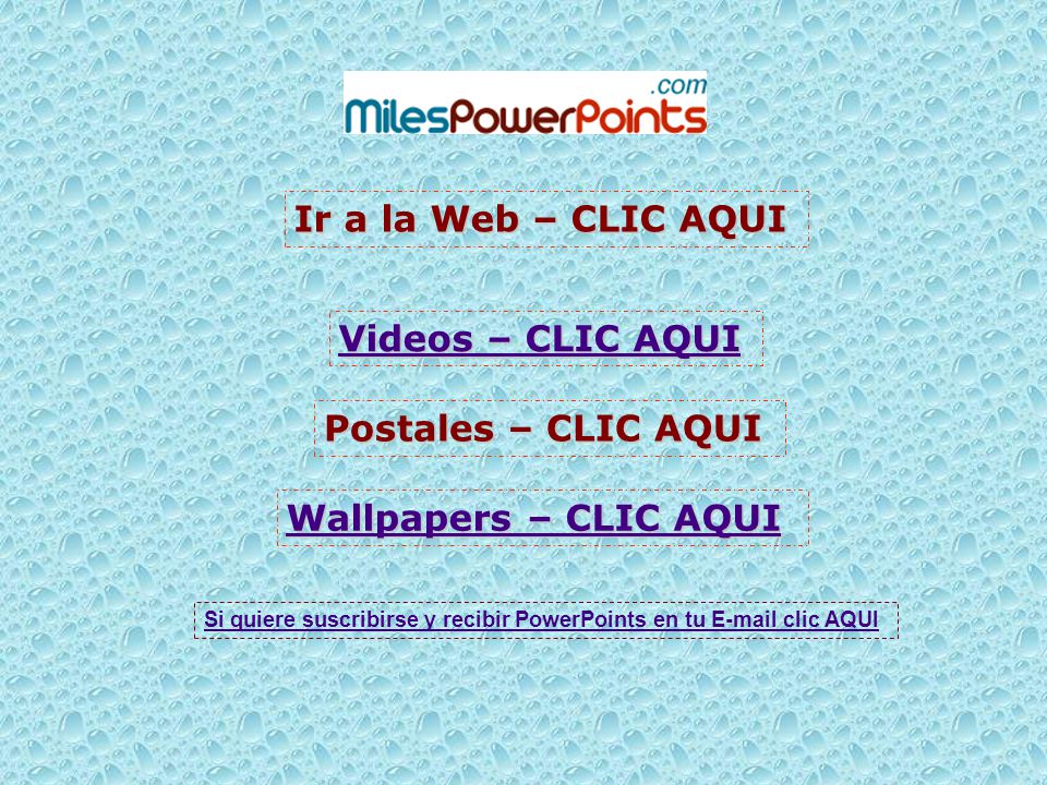 Ir a la Web – CLIC AQUI Videos – CLIC AQUI Postales – CLIC AQUI