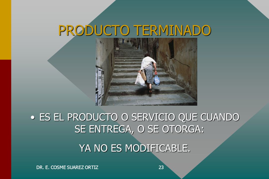 ES EL PRODUCTO O SERVICIO QUE CUANDO SE ENTREGA, O SE OTORGA: