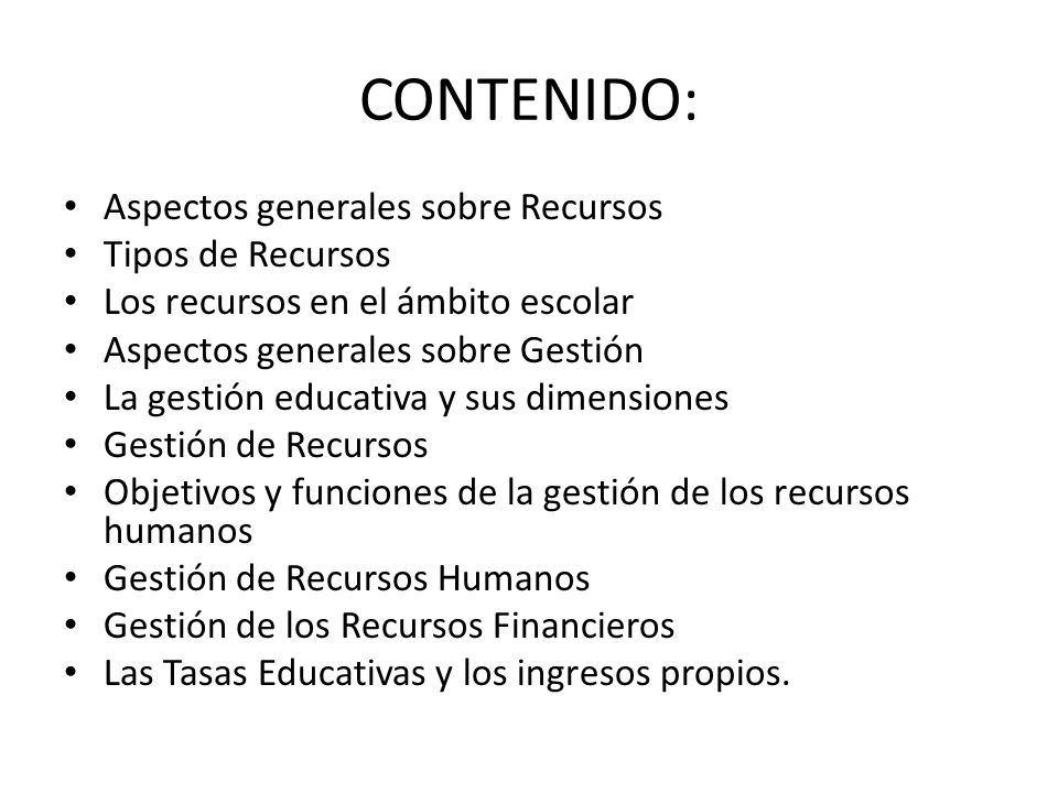 CONTENIDO: Aspectos generales sobre Recursos Tipos de Recursos