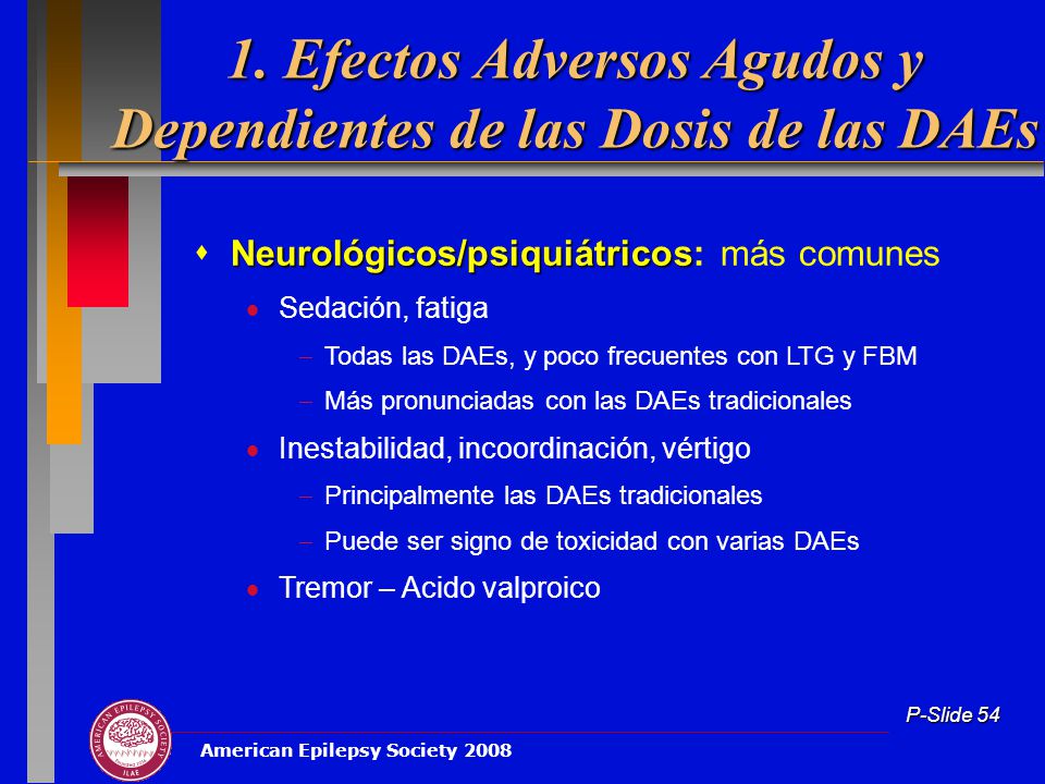 1. Efectos Adversos Agudos y Dependientes de las Dosis de las DAEs