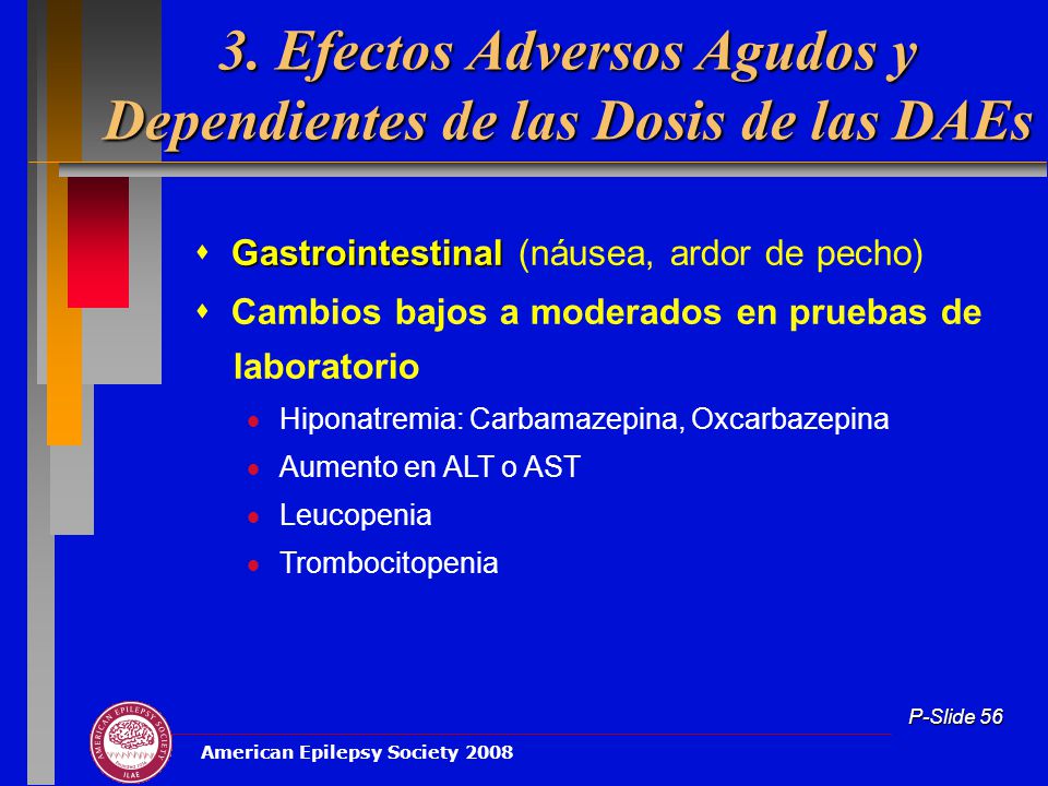 3. Efectos Adversos Agudos y Dependientes de las Dosis de las DAEs