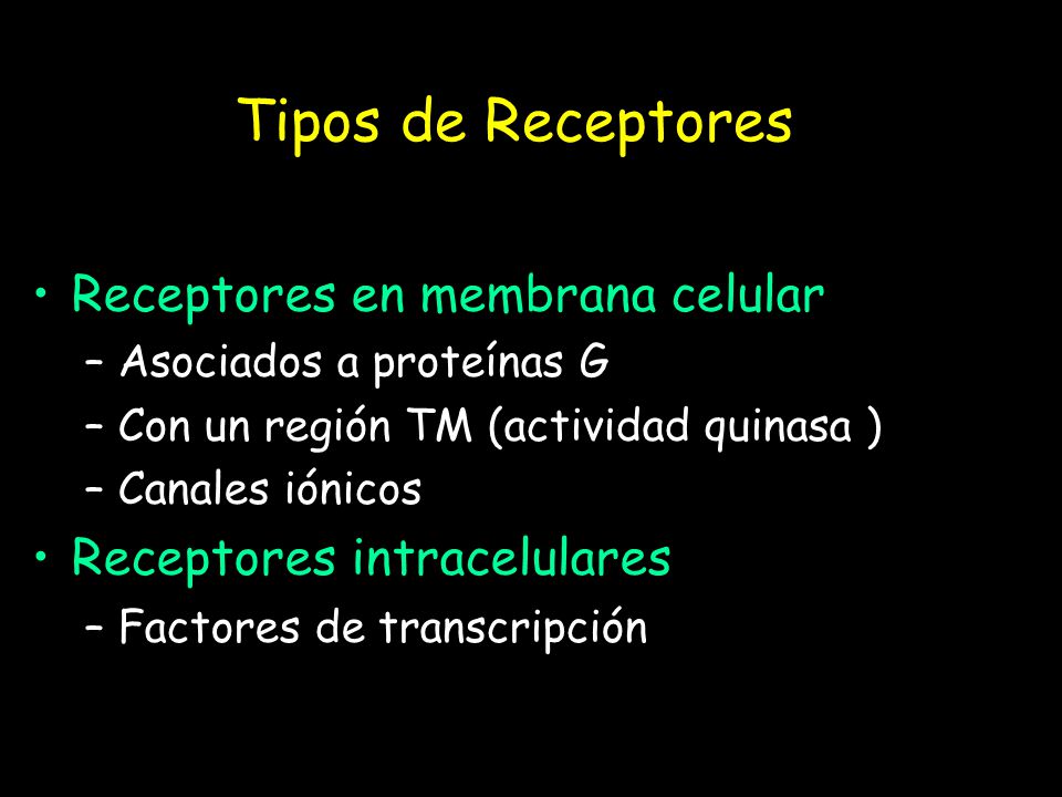 Tipos de Receptores Receptores en membrana celular