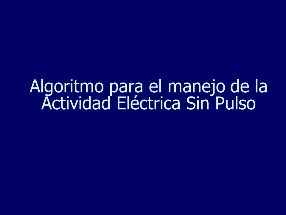 Algoritmo para el manejo de la Actividad Eléctrica Sin Pulso