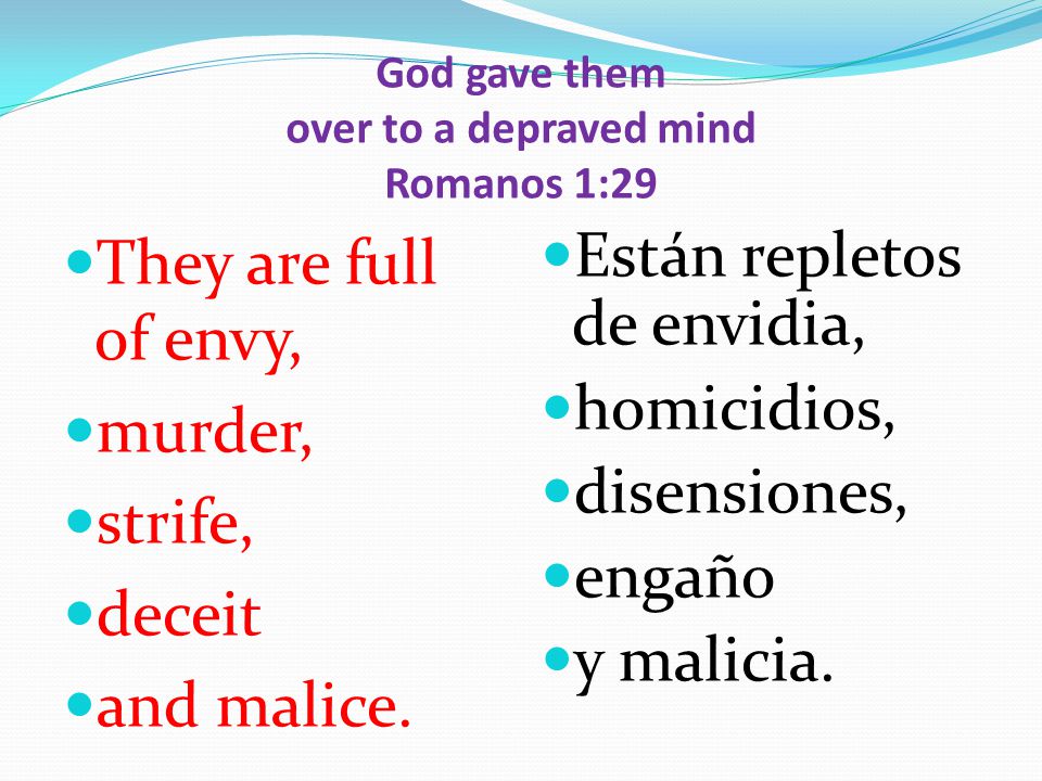 God gave them over to a depraved mind Romanos 1:29
