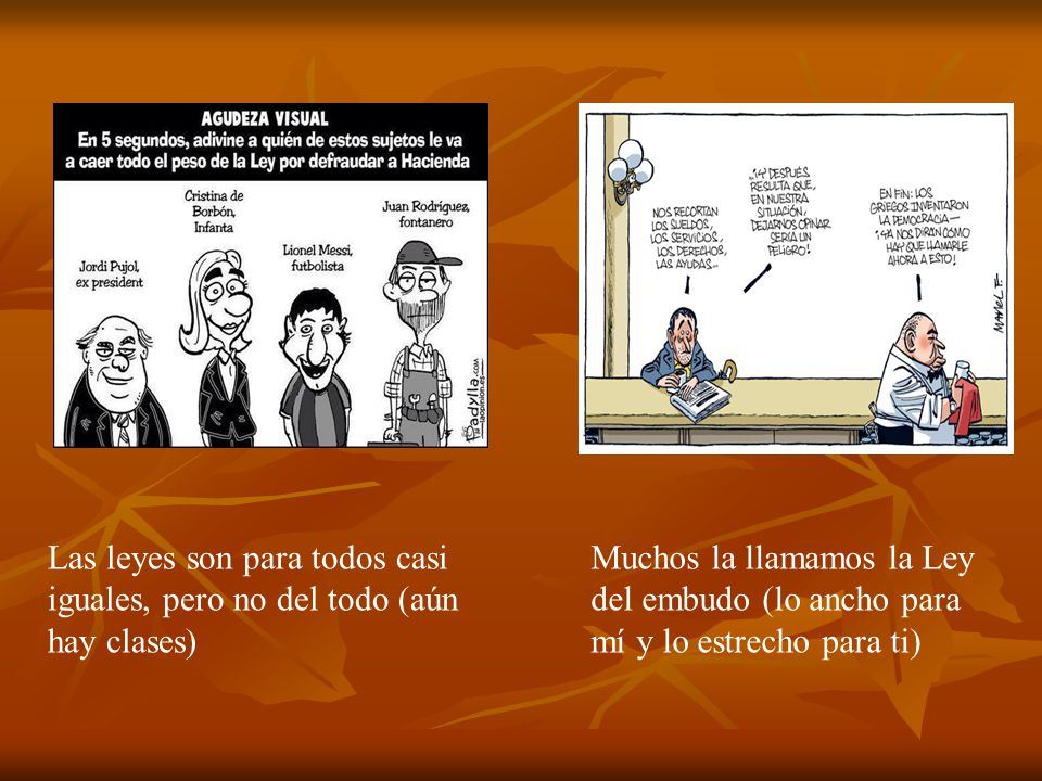 Las leyes son para todos casi iguales, pero no del todo (aún hay clases)