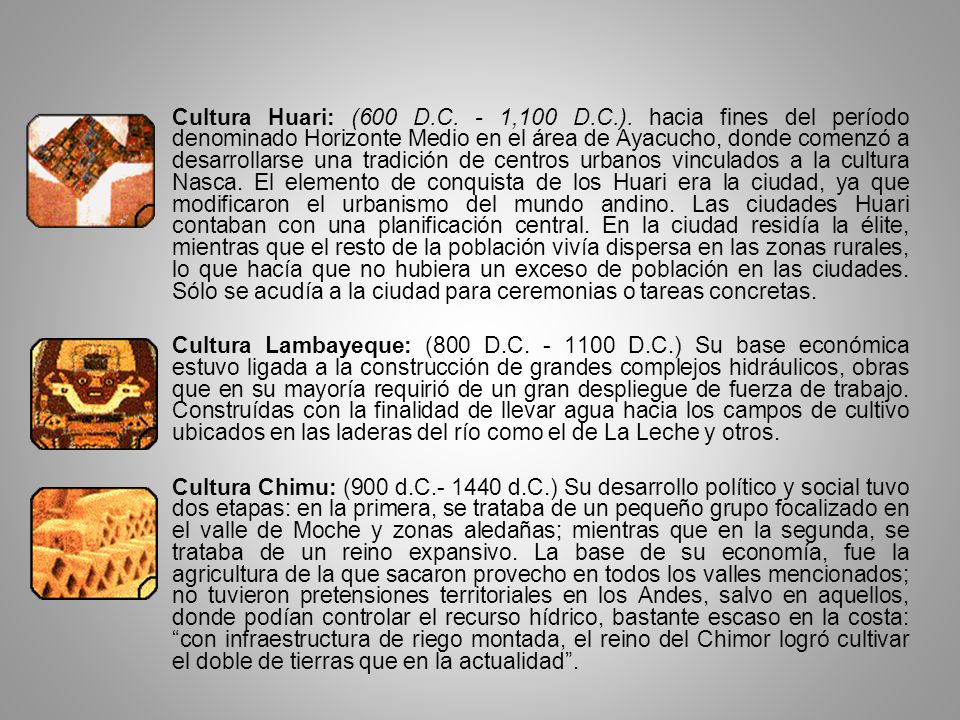 Cultura Huari: (600 D. C. - 1,100 D. C. )