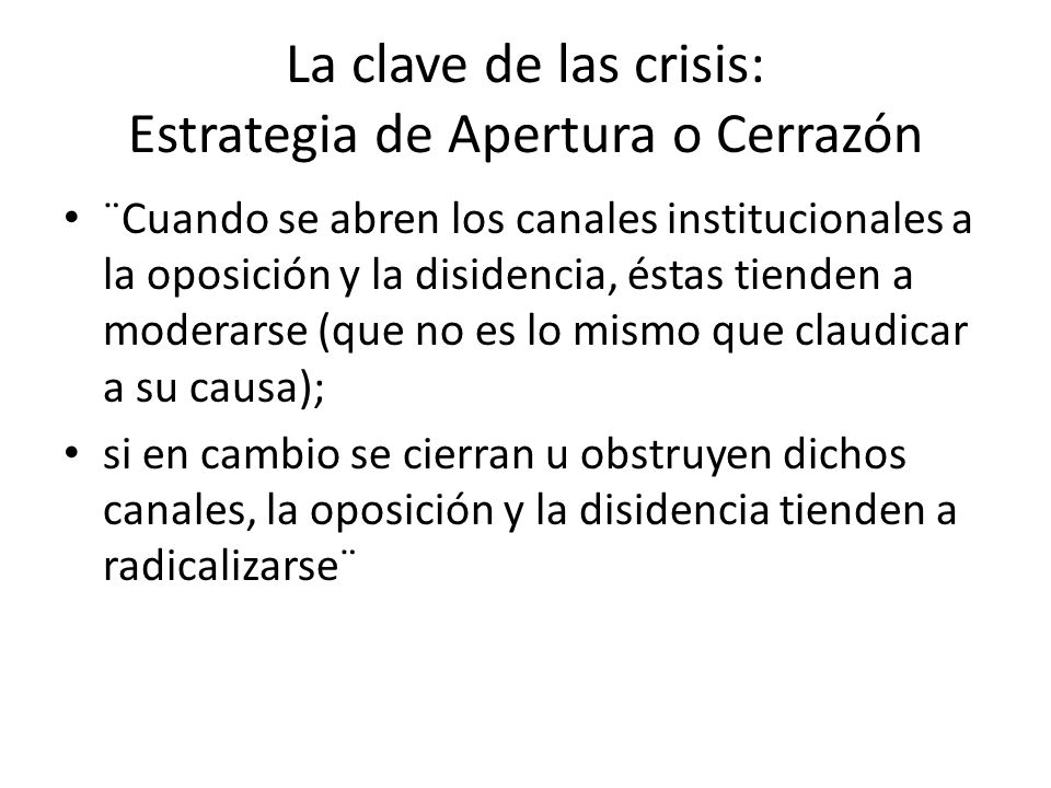 La clave de las crisis: Estrategia de Apertura o Cerrazón