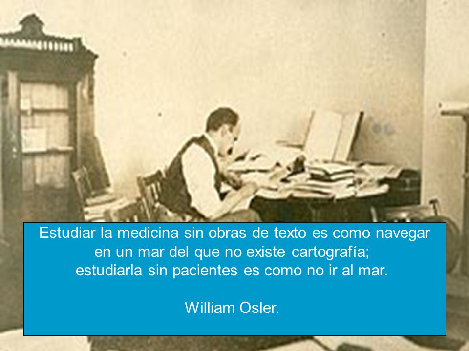 Estudiar la medicina sin obras de texto es como navegar