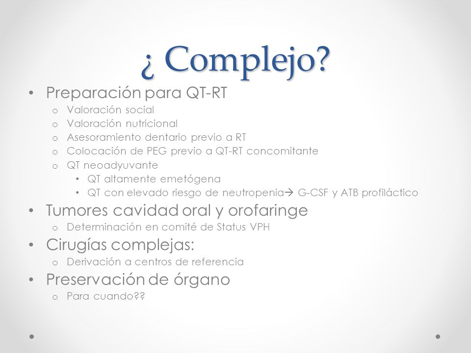 ¿ Complejo Preparación para QT-RT Tumores cavidad oral y orofaringe