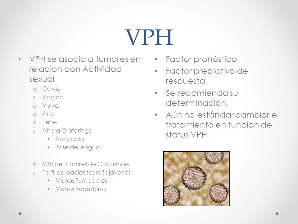 VPH VPH se asocia a tumores en relacion con Actividad sexual