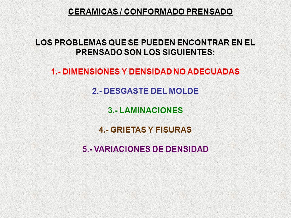 1.- DIMENSIONES Y DENSIDAD NO ADECUADAS 5.- VARIACIONES DE DENSIDAD