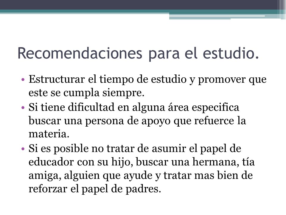 Recomendaciones para el estudio.