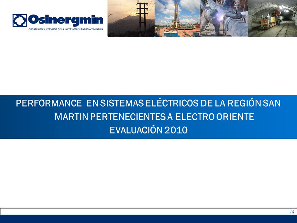 PERFORMANCE EN SISTEMAS ELÉCTRICOS DE LA REGIÓN SAN MARTIN PERTENECIENTES A ELECTRO ORIENTE