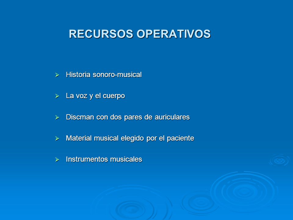 RECURSOS OPERATIVOS Historia sonoro-musical La voz y el cuerpo