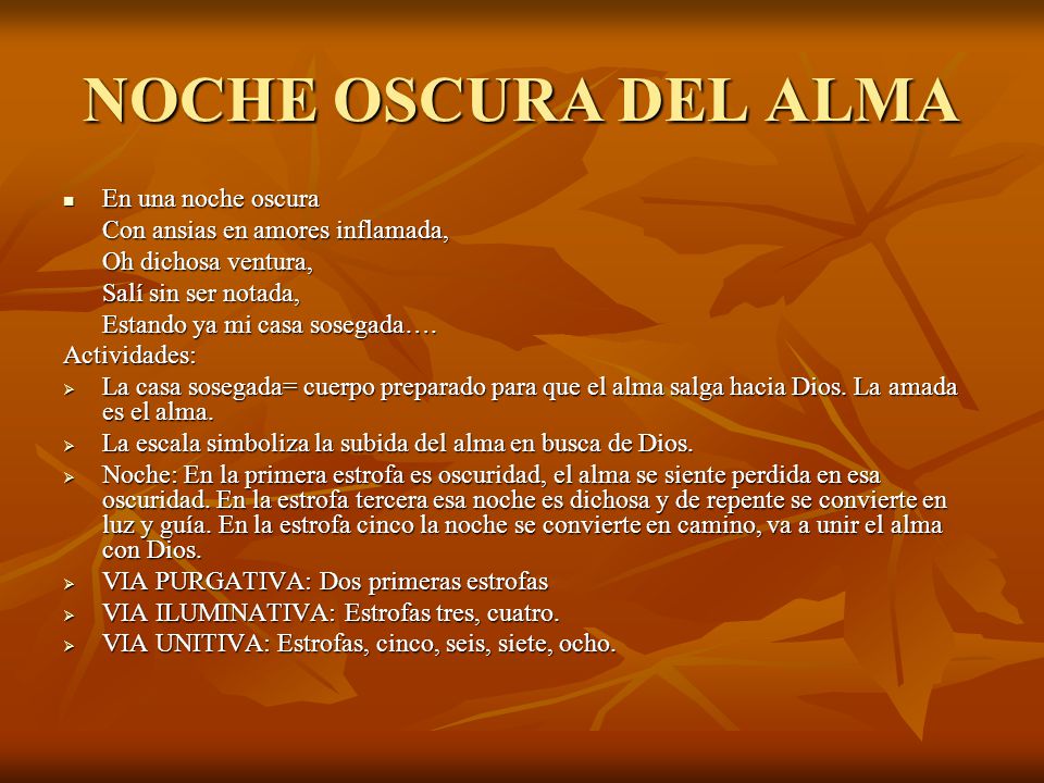 NOCHE OSCURA DEL ALMA En una noche oscura