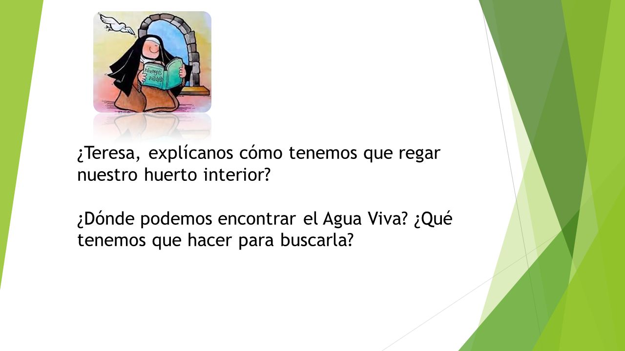 ¿Teresa, explícanos cómo tenemos que regar nuestro huerto interior