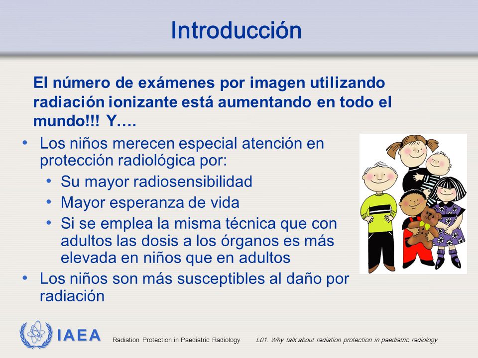 Introducción El número de exámenes por imagen utilizando radiación ionizante está aumentando en todo el mundo!!! Y….